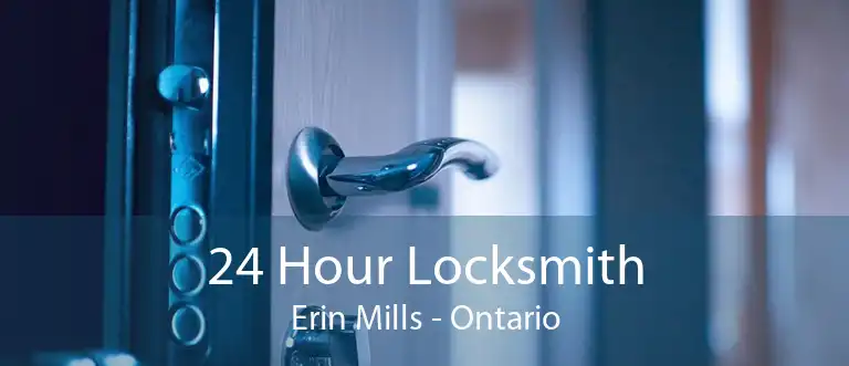 24 Hour Locksmith Erin Mills - Ontario