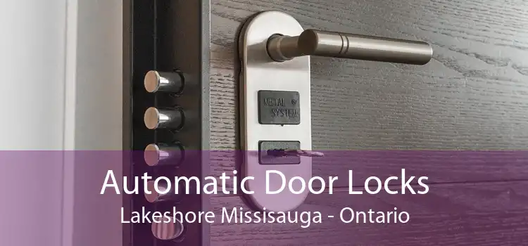Automatic Door Locks Lakeshore Missisauga - Ontario