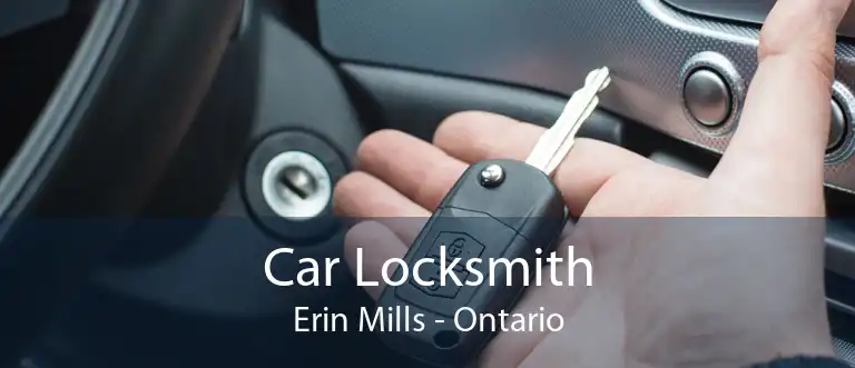 Car Locksmith Erin Mills - Ontario