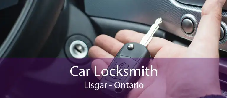 Car Locksmith Lisgar - Ontario