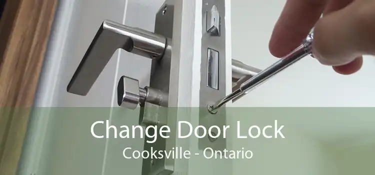 Change Door Lock Cooksville - Ontario