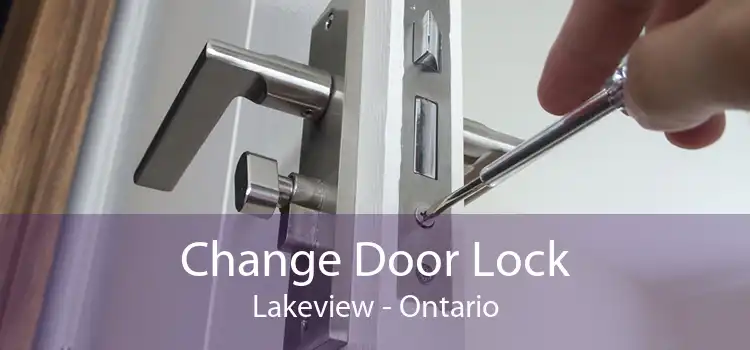 Change Door Lock Lakeview - Ontario