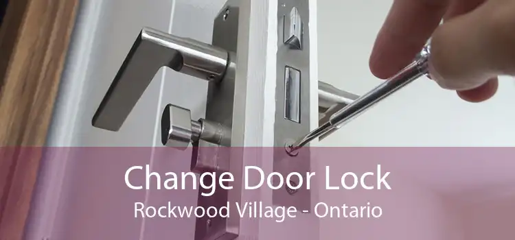 Change Door Lock Rockwood Village - Ontario