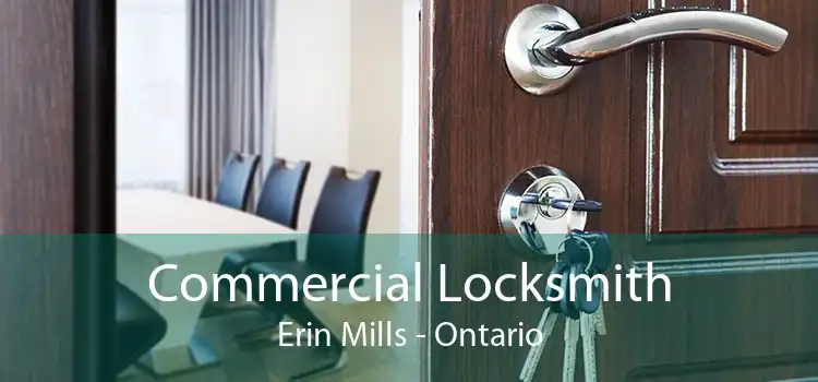 Commercial Locksmith Erin Mills - Ontario