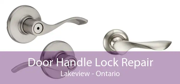 Door Handle Lock Repair Lakeview - Ontario