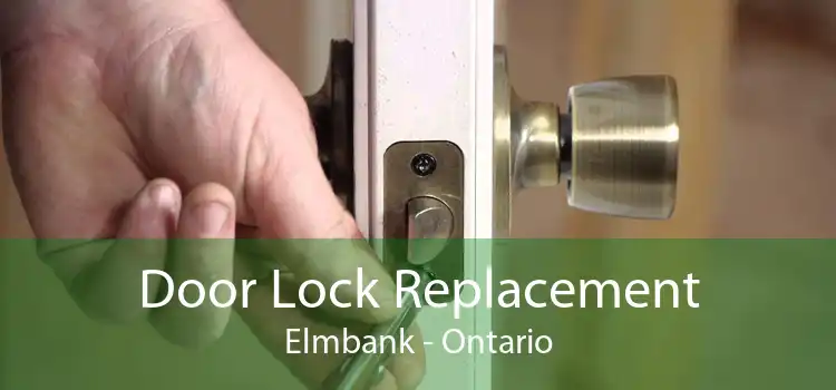 Door Lock Replacement Elmbank - Ontario