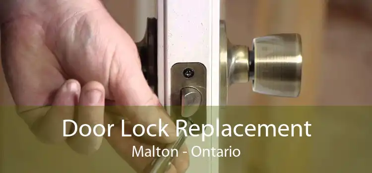 Door Lock Replacement Malton - Ontario