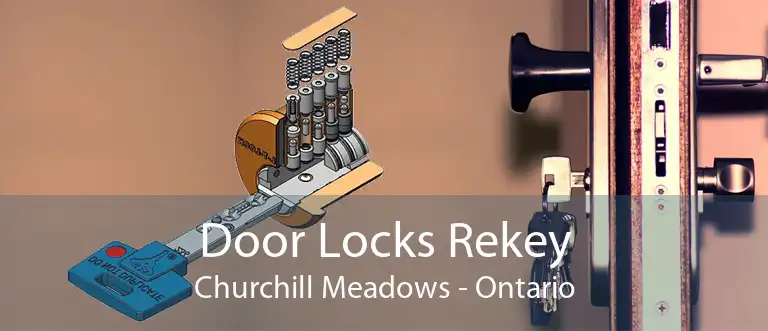 Door Locks Rekey Churchill Meadows - Ontario