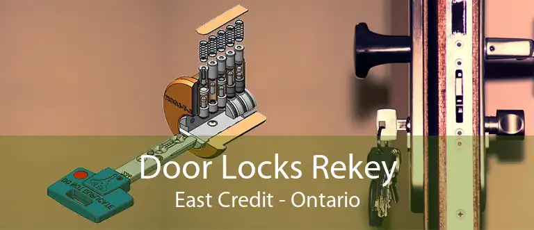 Door Locks Rekey East Credit - Ontario