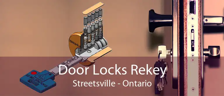 Door Locks Rekey Streetsville - Ontario