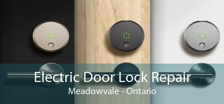 Electric Door Lock Repair Meadowvale - Ontario
