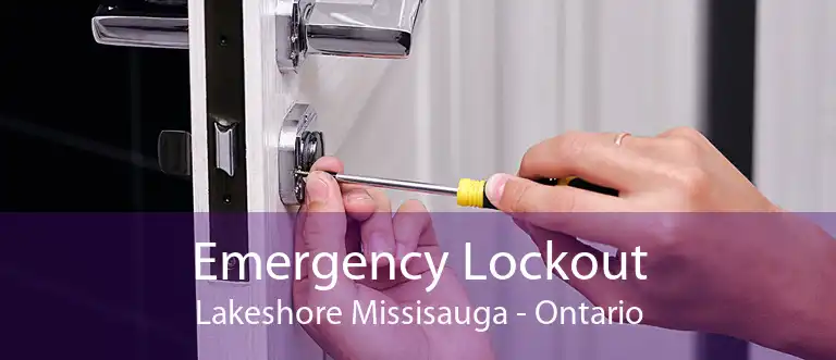 Emergency Lockout Lakeshore Missisauga - Ontario
