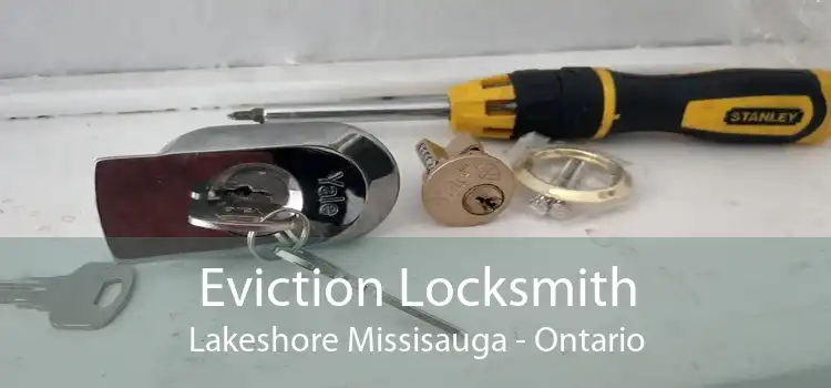 Eviction Locksmith Lakeshore Missisauga - Ontario