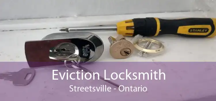 Eviction Locksmith Streetsville - Ontario