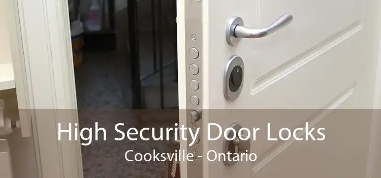High Security Door Locks Cooksville - Ontario