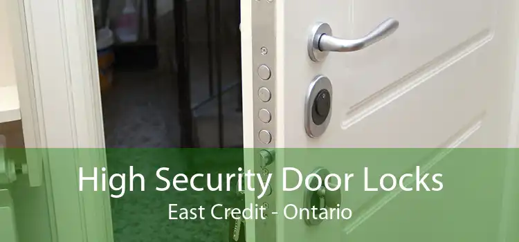 High Security Door Locks East Credit - Ontario