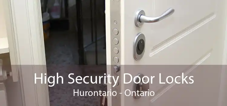 High Security Door Locks Hurontario - Ontario