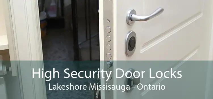 High Security Door Locks Lakeshore Missisauga - Ontario