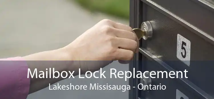 Mailbox Lock Replacement Lakeshore Missisauga - Ontario