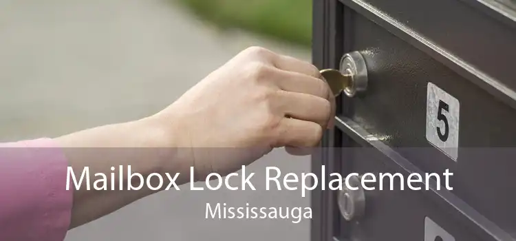 Mailbox Lock Replacement Mississauga
