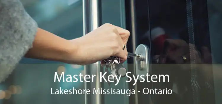 Master Key System Lakeshore Missisauga - Ontario
