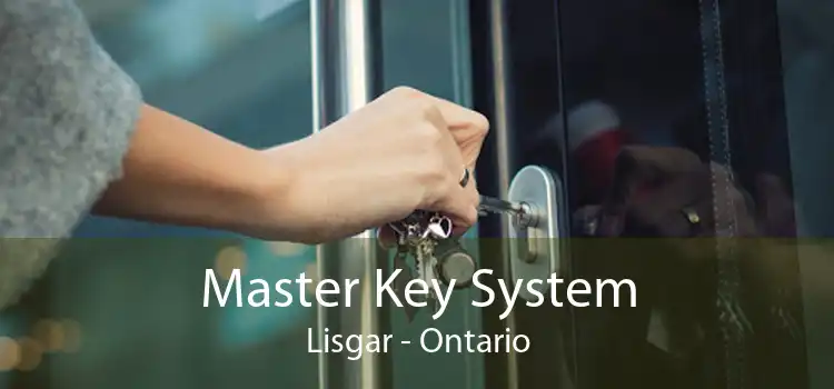 Master Key System Lisgar - Ontario
