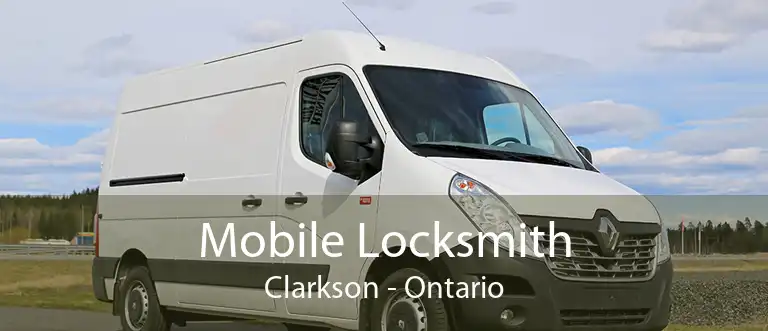 Mobile Locksmith Clarkson - Ontario