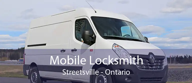 Mobile Locksmith Streetsville - Ontario