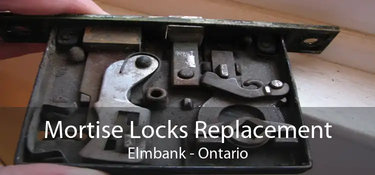 Mortise Locks Replacement Elmbank - Ontario