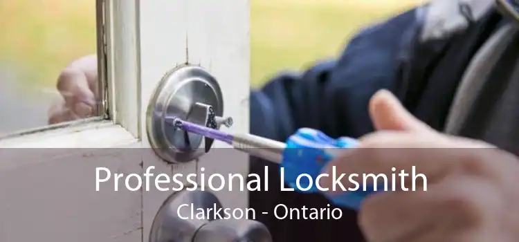 Professional Locksmith Clarkson - Ontario