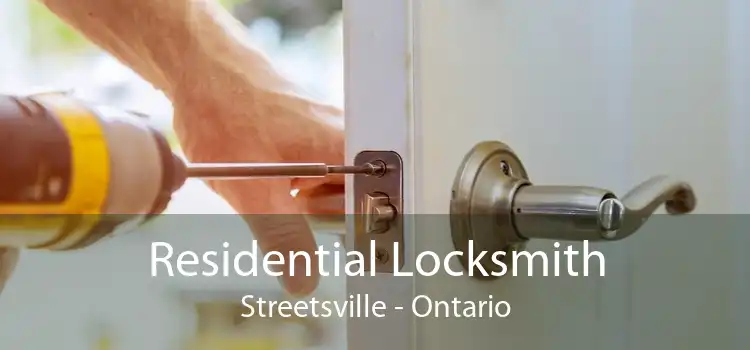 Residential Locksmith Streetsville - Ontario