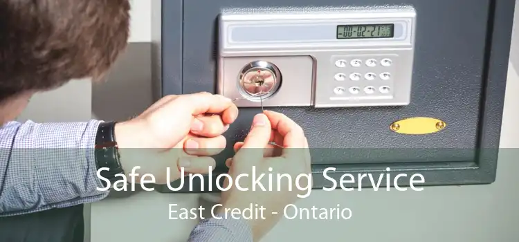 Safe Unlocking Service East Credit - Ontario