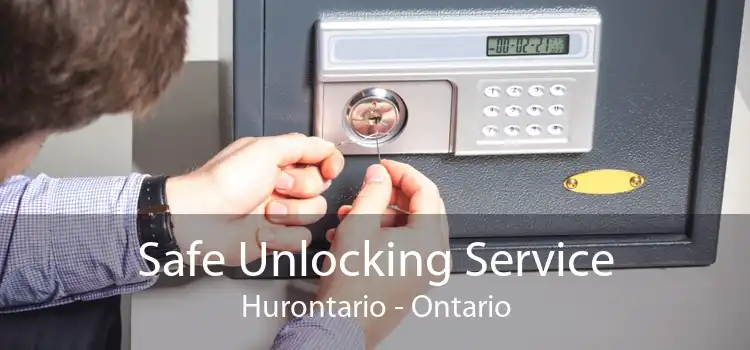 Safe Unlocking Service Hurontario - Ontario