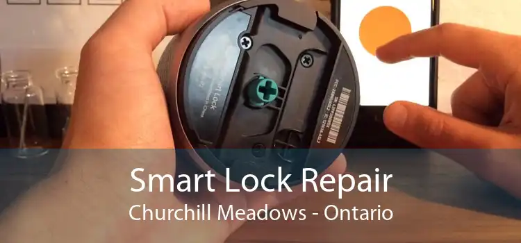 Smart Lock Repair Churchill Meadows - Ontario