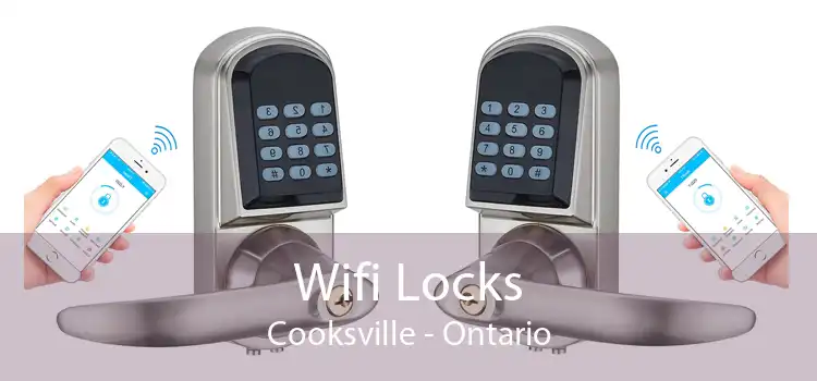 Wifi Locks Cooksville - Ontario